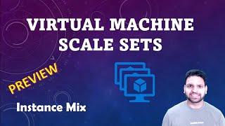 Azure Preview: Instance Mix on Virtual Machine Scale Sets | Step-by-Step Deployment Guide