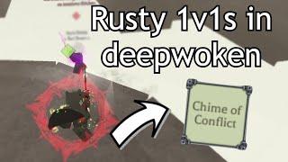 Months Rusty on Chime of Conflict | Deepwoken PVP