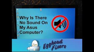 Why Is There No Sound On My Asus Computer?