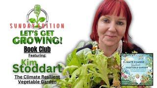 The Climate RESILIENT Vegetable Garden | BOOK CLUB: featuring Kim Stoddart