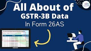 GSTR3b Data in Form 26AS | All About of GSTR3b Data in Form 26AS