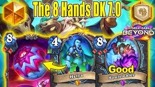 NEW 8 Hands DK 7.0 Is The Best Meta Breaker Deck To Craft At The Great Dark Beyond | Hearthstone