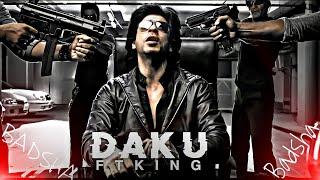 DAKU STATUS_KING SRK EDIT_BADASS KING_DAKU EDIT XSRK
