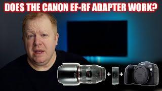 Canon EF-RF Adapter - Does it Work?