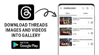 How to download videos from Threads app? || Threads app Images and Videos download into Gallery