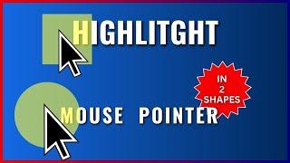 How to Highlight Mouse Pointer | FREE Mouse Cursor Highlighter | Circle & Square Shapes