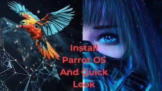 Install Parrot OS and Quick Look