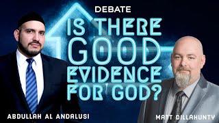 DEBATE: IS THERE GOOD EVIDENCE FOR GOD? / Matt Dillahunty VS Abdullah al Andalusi [improved audio]