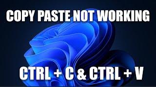 How To Fix Copy Paste Not Working in Windows 11[SOLVED]