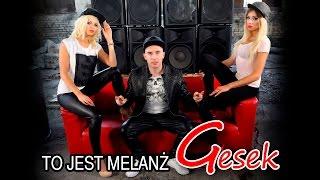 GESEK - To jest melanż (Oficjalny teledysk)