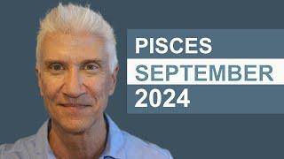 PISCES September 2024 · AMAZING PREDICTIONS!