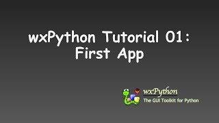 wxPython Tutorial 01: First App