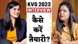KVS 2023 Interview Preparation Overview by Himanshi Singh & KVS Teacher Seema Goyal