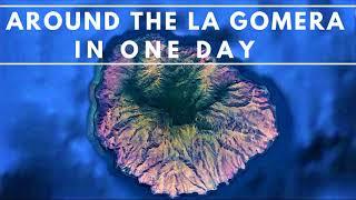 Around the La Gomera in One Day | Canary Islands | Spain