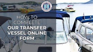 How to fill the Transfer form of documentation form - Vessel Documentation