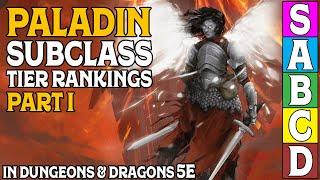 Paladin Subclass Tier Ranking (Part 1) In Dungeons and Dragons 5e