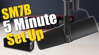 How To Setup The Shure SM7B In Only 5 Minutes