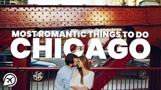 10 MOST ROMANTIC THINGS TO DO IN CHICAGO