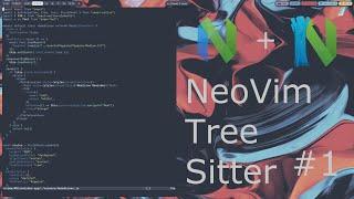 Syntax Highlighting With Treesitter - Neovim Lua From Scratch #1