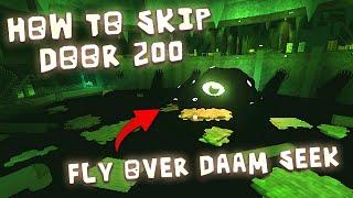 How to Skip Door 200 in Doors Floor 2 | How to Fly Over Daam Seek in Doors Floor 2 Halloween Update