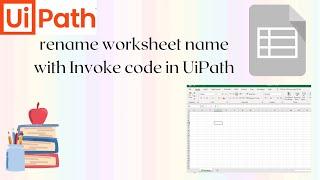 rename Excel sheet Name with Invoke code activity(solving common error)|| RPA UiPath