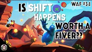 Is Shift Happens Worth a Fiver?? - WAF #34