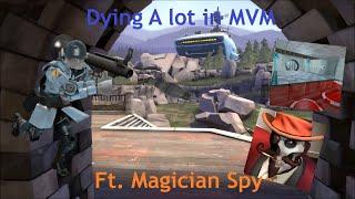 Dying a Lot In MVM ft. Magician Spy