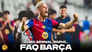 FAQ BARÇA  Olmo le joueur qu'il manquait au Barça ? Qui pour remplacer Bernal ? Pau Victor vivant ?