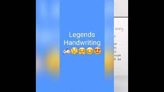 normal VS legends handwriting # types of choices ️