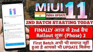 MIUI 11 SECOND BATCH STABLE OTA UPDATE ROLLOUT START TODAY | WILL WE  RECEIVE MIUI 11 UPDATE OTA