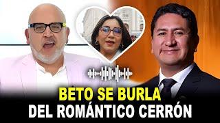 ¡Vergonzoso! Beto Ortiz HUNDE a Vladimir Cerrón por audio cariñoso a congresista