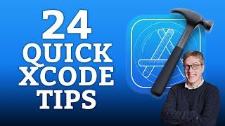 24 Xcode Tips in 15 Minutes