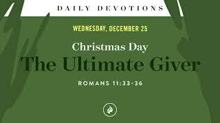 The Ultimate Giver – Daily Devotional