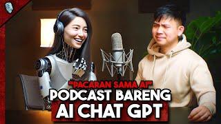 Gua Podcast Bareng AI... Dia Manggil Gua Sayang... (Episode 1)