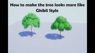 How to make the tree looks more like Ghibli Style