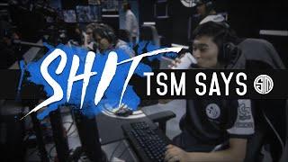 Shit TSM Says - Episode 1