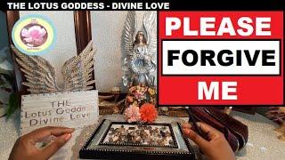 Please forgive me I Regret what I did to you Divine feminine to be with  Karmic - Divine Masculine