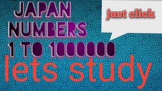 lets study 1 to 1,000,000  numbers in japan