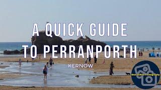 KERNOW: A Quick Guide to Perranporth [4K UHD 60FPS]