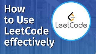 How to Use LeetCode effectively | Best Strategy to Solve LeetCode Problems