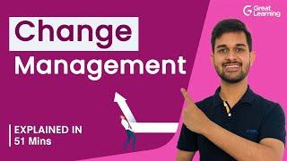 Change Management | Importance of Change Management | Great Learning