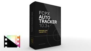 FCPX Auto-Tracker - Precision Point Tracker Tool for Final Cut Pro X - Pixel Film Studios