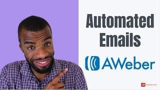 Send Automated Emails Using Aweber | Aweber Follow-Up Series Tutorial