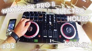 Electro House Minimix #02 - Numark Mixtrack Pro II