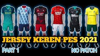 JERSEY KEREN PES 2021 ANDROID NO PATCH | PART 1