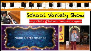 Believer Imagine Dragons & Jingle Bells | School Variety show | Piano Performance | US TAMIL Vlogs