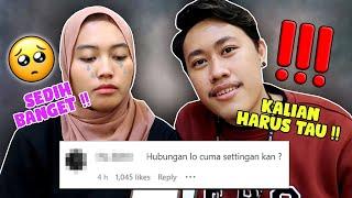 HUBUNGAN KITA CUMA SETTINGAN ? - QNA NO CUT NO EDIT !!