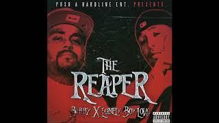 Bubbz x Lonely Boy Loko "The Reaper" [[NEW]]