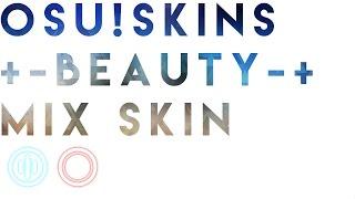 Osu!Skins : +-Beauty-+ (Mix skin)