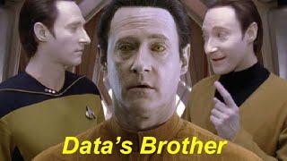 Lore Data’s Brother | Star Trek Told